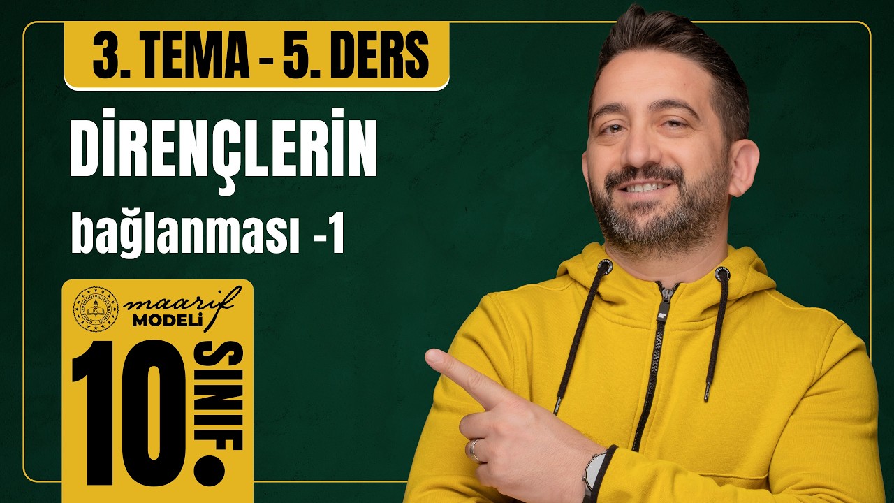 Dirençler nasıl bağlanır ? | 1.Ders | ELEKTRİK | 10. Sınıf FİZİK