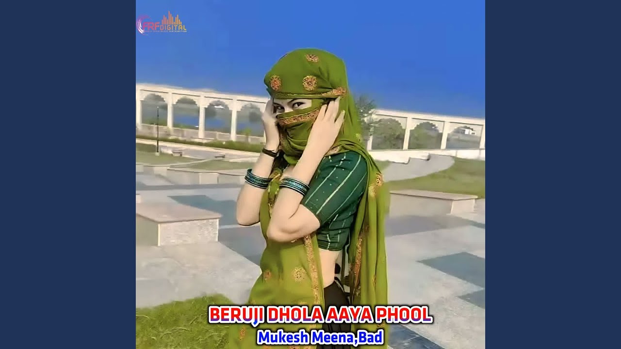 BERUJI DHOLA AAYA PHOOL