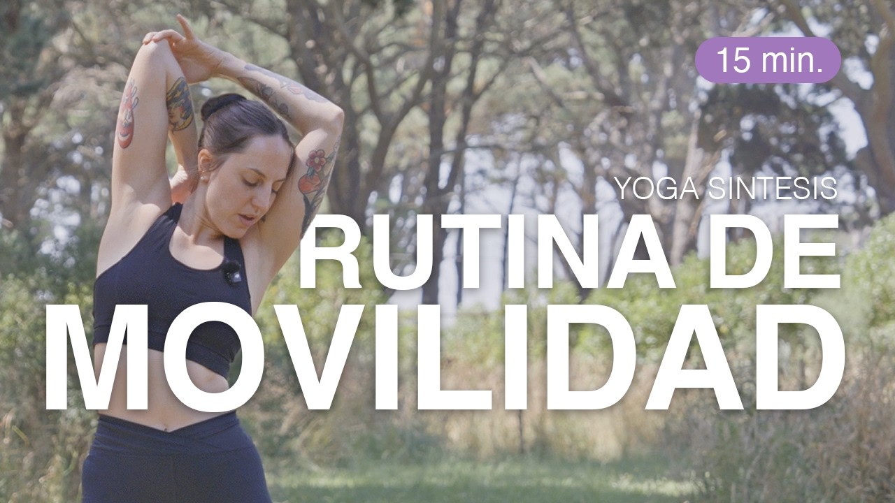 Rutina de movilidad - 15 minutos