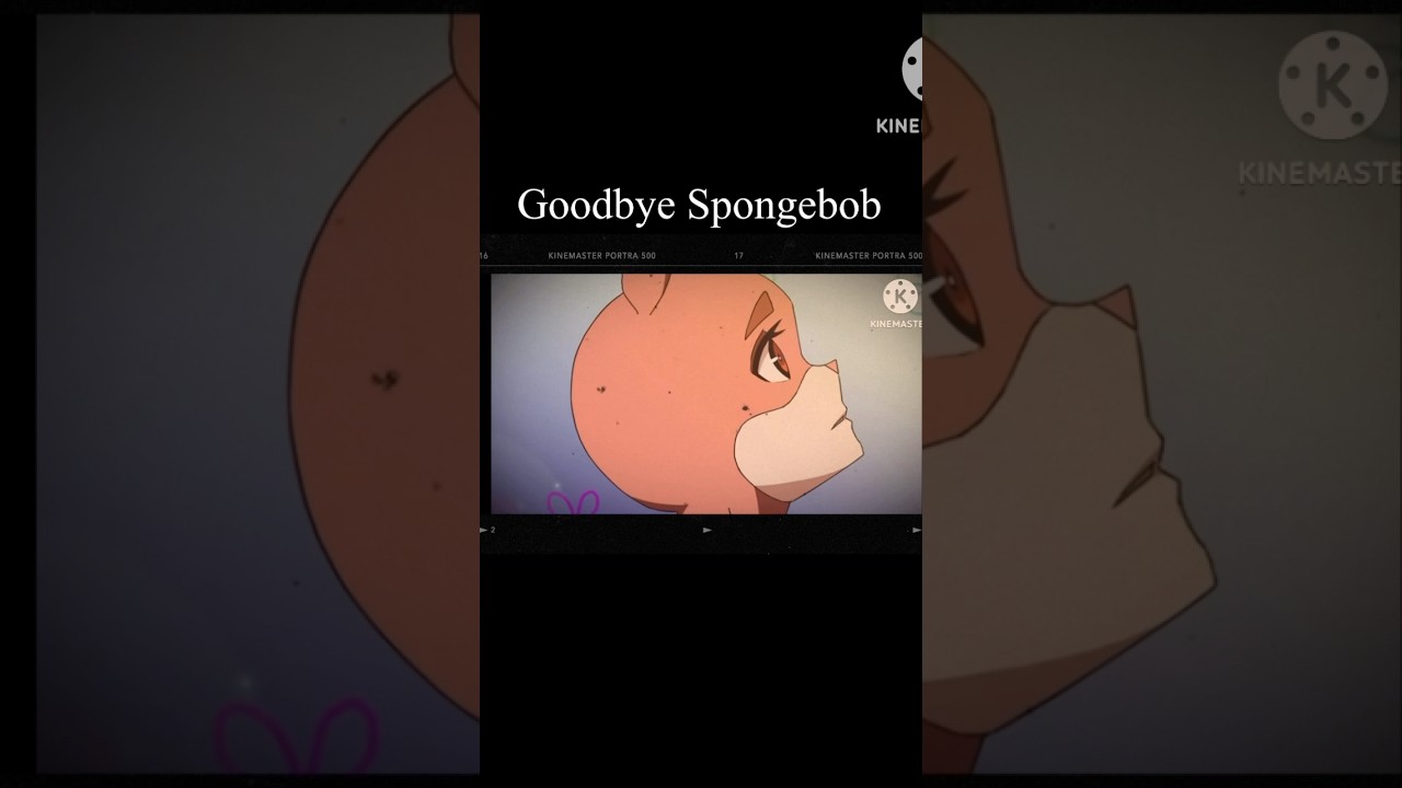 Goodbye Spongebob Anime Ending 