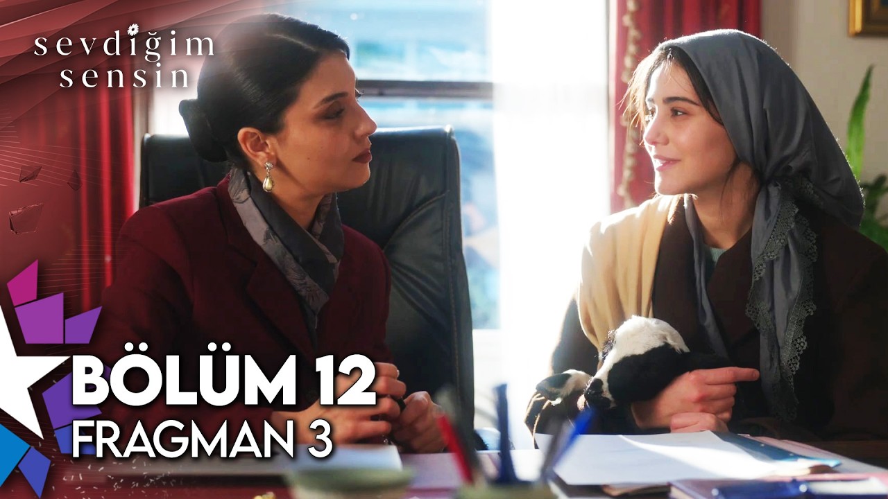 Sevdiğim Sensin 12. B&ouml;l&uuml;m 3. Fragman | 