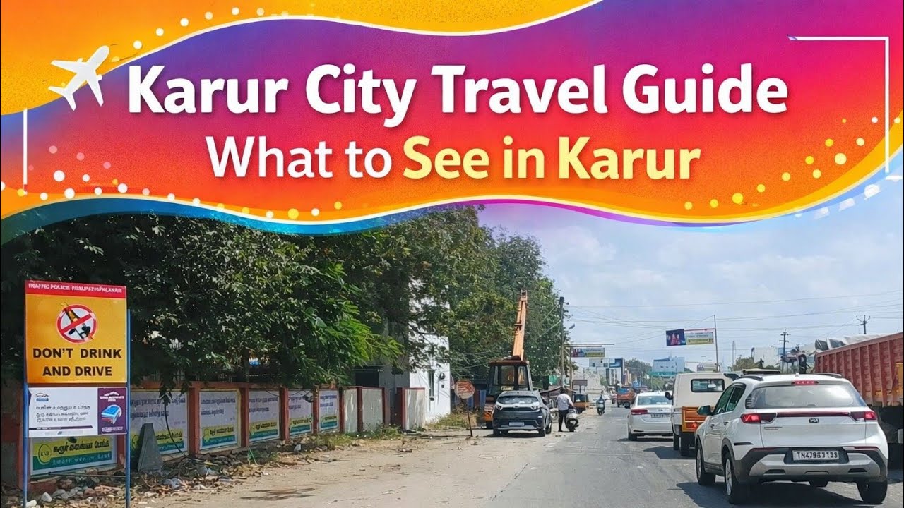 Karur City Travel Guide | What to See in Karur