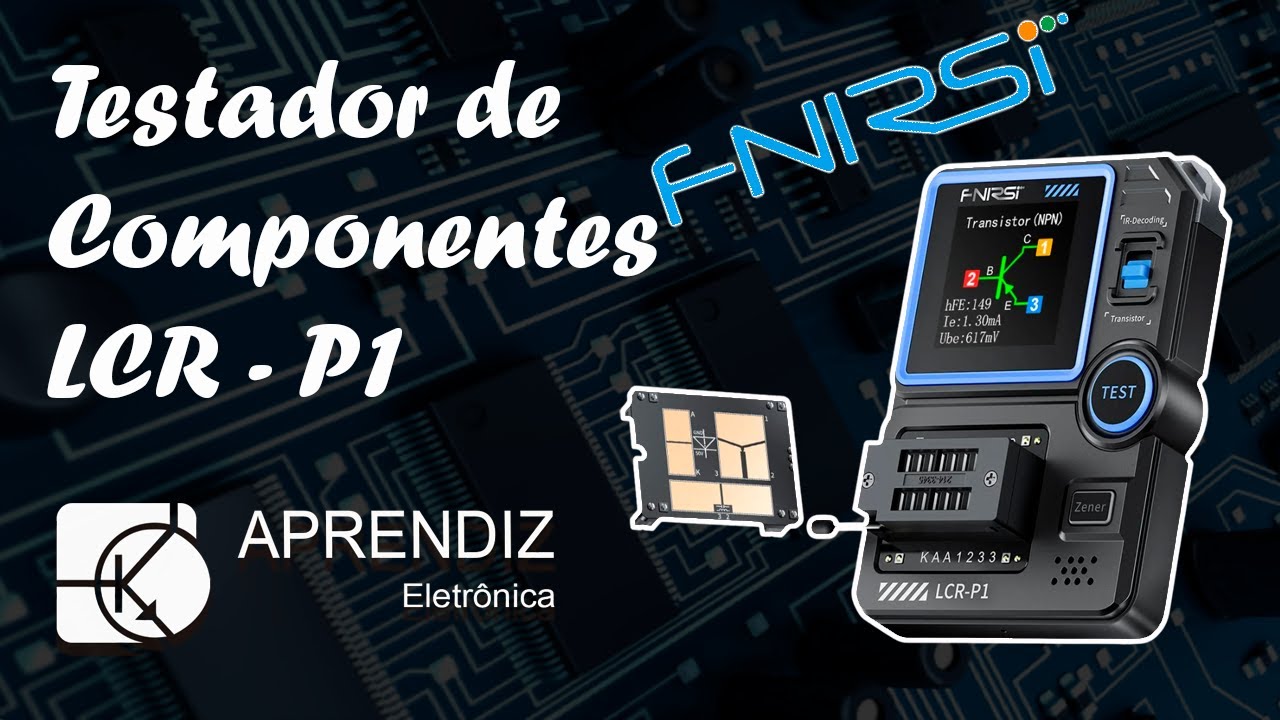 Testando Componentes Eletrônicos com o Testador da FNIRSI LCR-P1