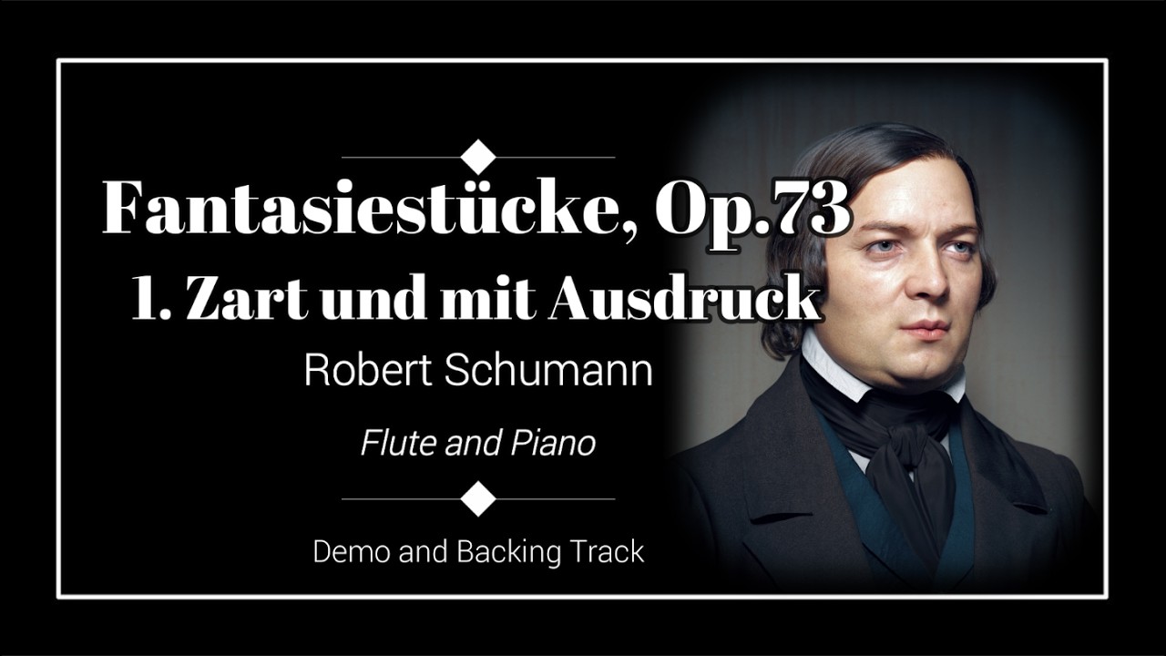 1. Zart und mit Ausdruck - Fantasiestücke, Op.73 - Robert Schumann - Demo and Backing Track.