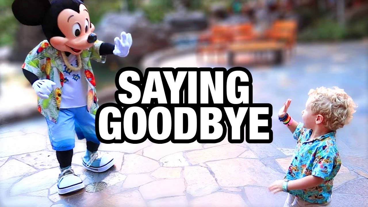 Saying Goodbye
