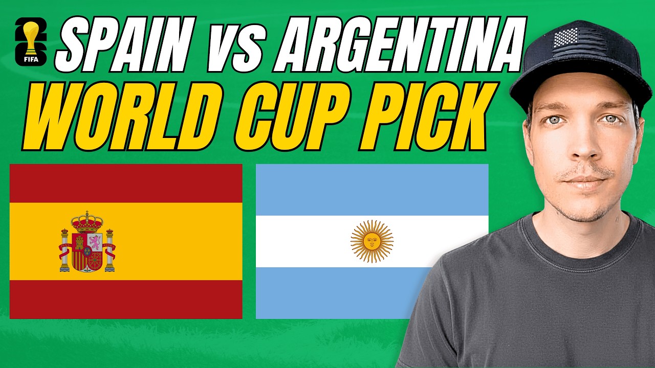 Spain vs Argentina Prediction Today | World Cup Final Picks & Best Bets | August Young