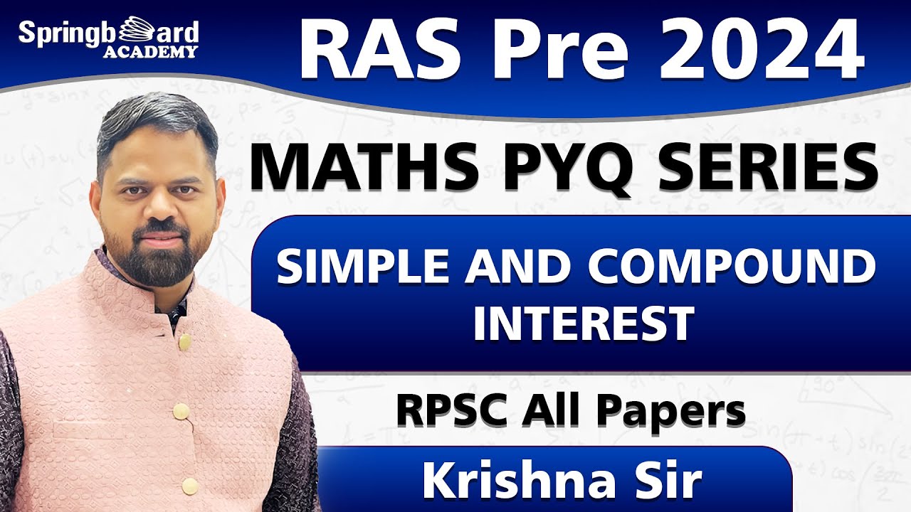Maths PYQ Series | Topic - Simple & Compound Interest | Krishna Sir Springboard
