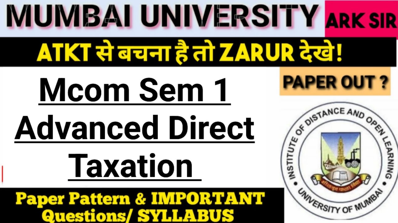2025 NEP Advanced Direct Taxation  Mcom sem1  paper Pattern IMPORTANT QUESTIONS IDOL EXAM ARK SIR