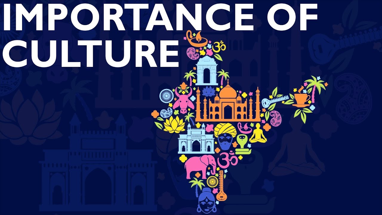 IMPORTANCE OF CULTURE by Rich Life