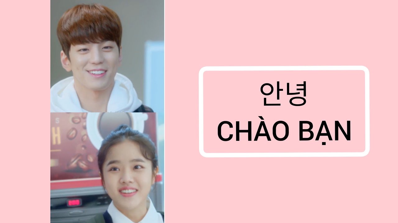 [ HỌC TIẾNG HÀN QUA PHIM ] - CÁCH NÓI  XIN CHÀO VÀ TẠM BIỆT TRONG TIẾNG HÀN