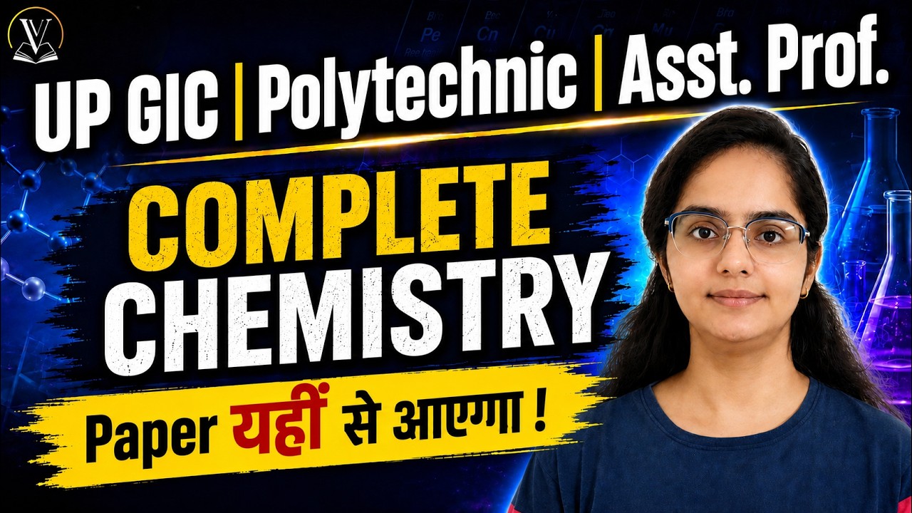 Complete Chemistry Marathon | UPPGT GIC - Polytechnic Lecturer Asst. Prof.
