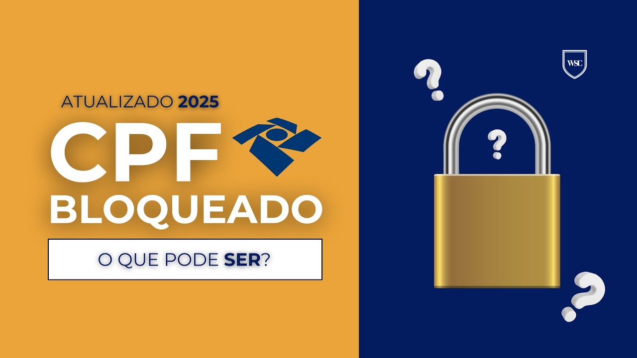 CPF BLOQUEADO? Entenda as causas e como resolver!