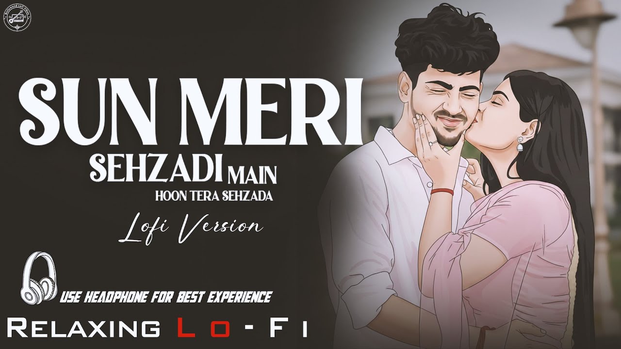 Saaton Janam Mein Tere | Sun Meri Shehzadi | Soulful Lofi Version | Relaxing Hindi Songs