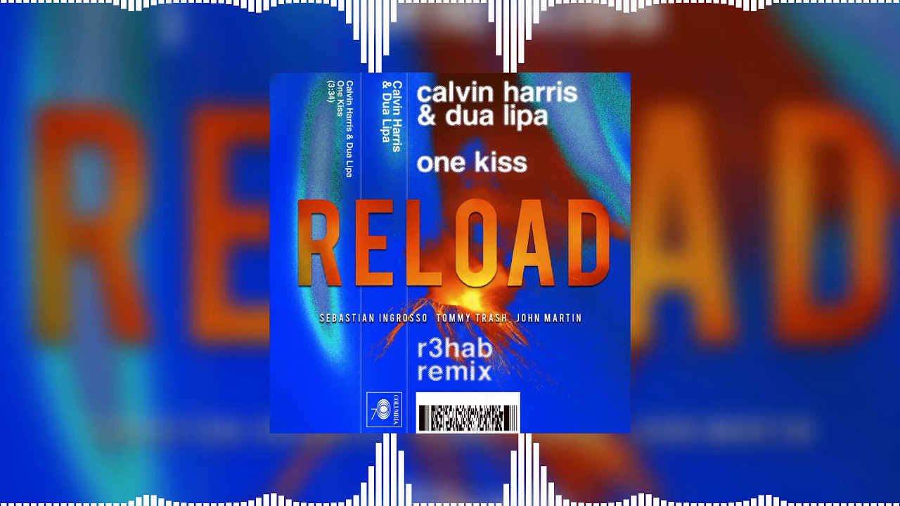 One Kiss vs Reload (David Guetta Mashup) - Calvin Harris & Dua Lipa x R3hab vs Sebastian Ingrosso...