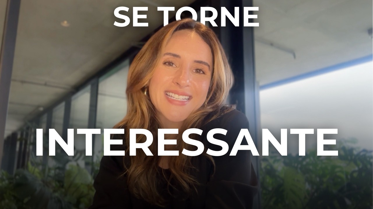 Como ser uma pessoa mais interessante em 2025 &mdash; Nath Monari