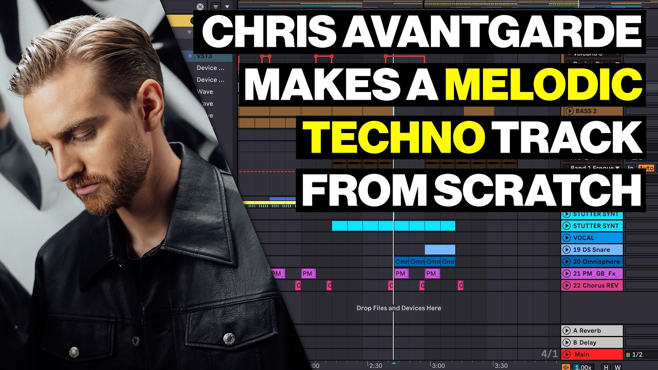 Chris Avantgarde Makes A Melodic Techno Track From Scratch