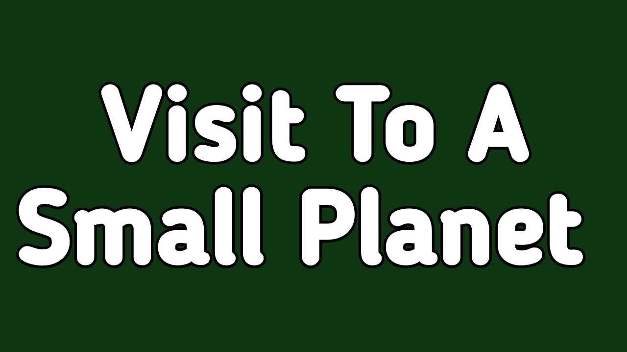 Visit to A Small Planet Important Questions Answers