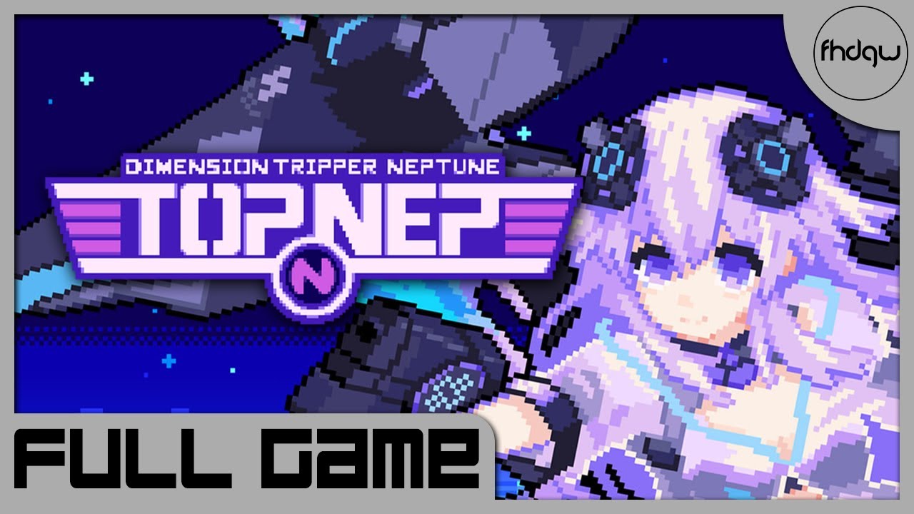 Dimension Tripper Neptune: TOP NEP [PC] Full Gameplay Playthrough (No Commentary)