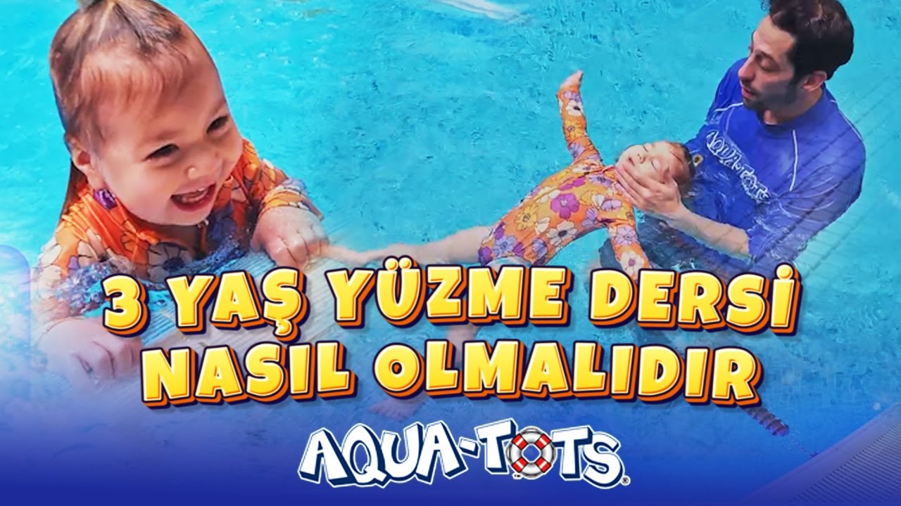 3 Yaş Çocuklar İçin Yüzme Eğitimi | 3 Yaşında Çocuğa Nasıl Yüzme Öğretilir?
