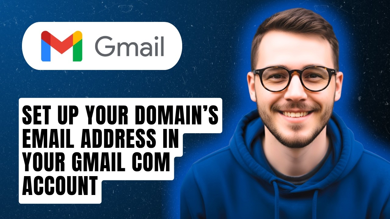 How To Set Up Your Domain&rsquo;s Email Address In Your Gmail com Account [2026 Guide]