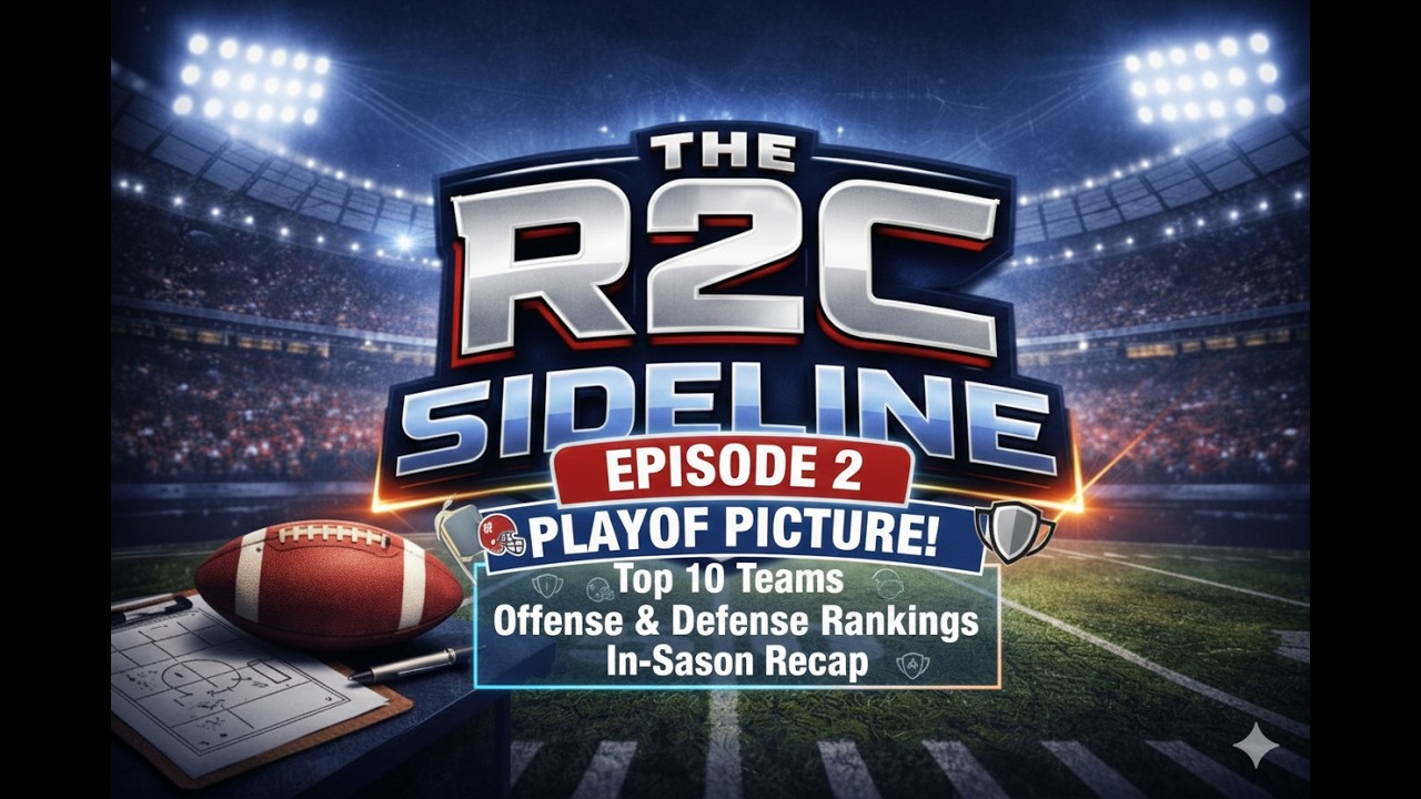The R2C Sideline: Week 13 Chaos 🚨 Playoff Race, Rankings Shakeups & Top 10