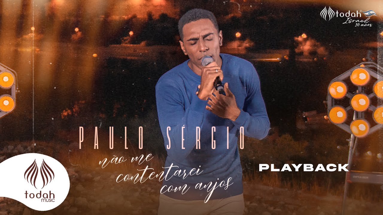 Paulo Sérgio | Não Me Contentarei Com Anjos [Playback com Letra]