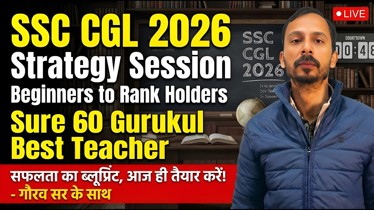 SSC CGL 2026 Strategy Session | Beginners to Rank Holders | Sure 60 Gurukul | Best teacher