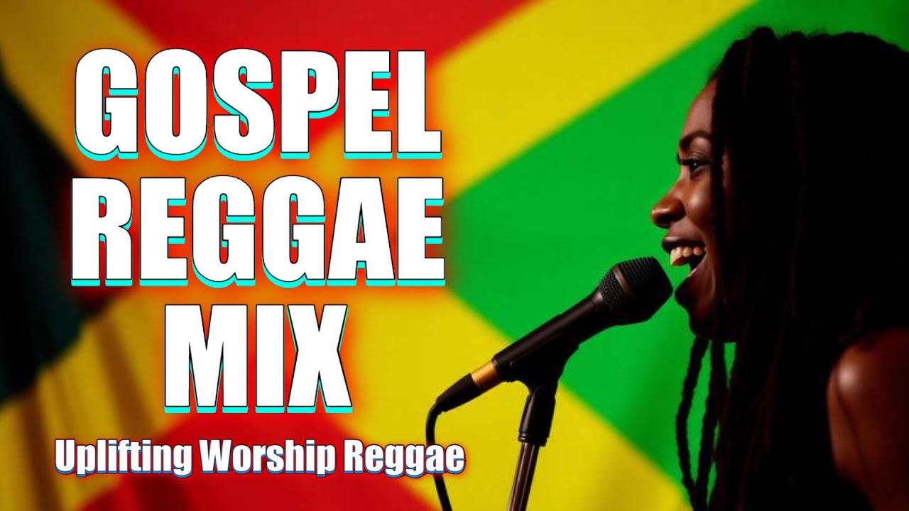 🙏🌴 GOSPEL REGGAE MIX — Joyful Praise, Island Rhythms & Uplifting Faith Vibes 🎶✨