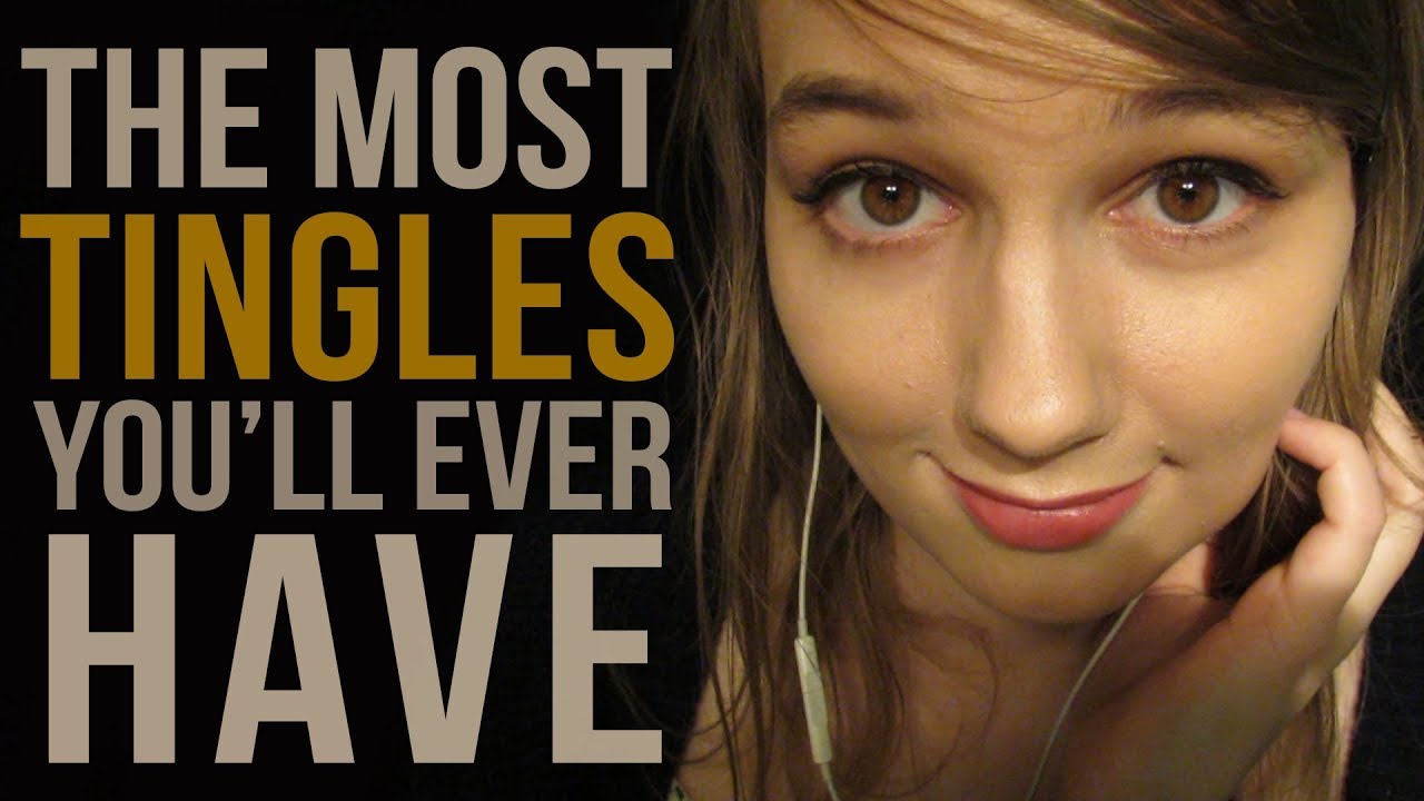 The MOST Tingles You Will EVER HAVE (Give It a Try)
