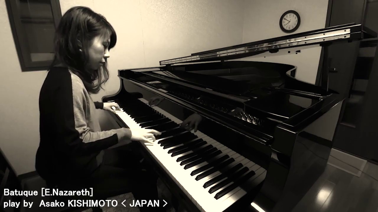 Batuque[Ernesto Nazareth] / 「バトゥーキ」E.ナザレー