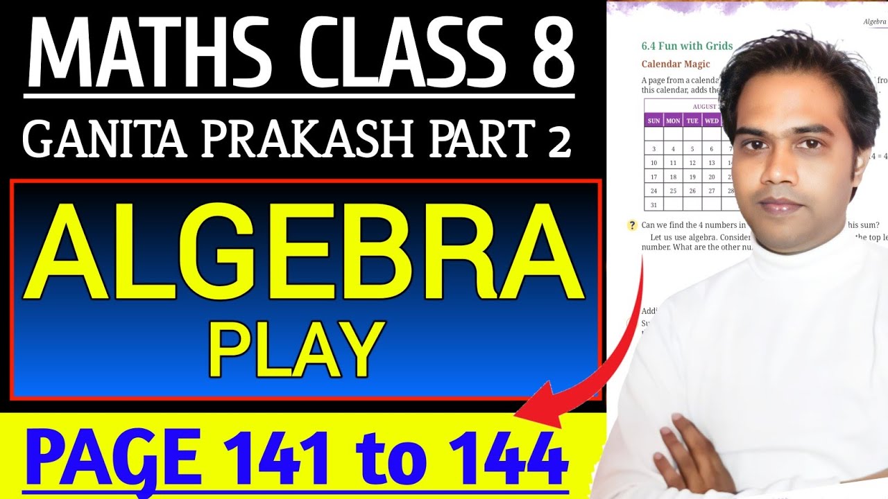 Class 8 maths ganita prakash part 2 | Chapter 6 Algebra play | Page 141 to 144 | New ncert book