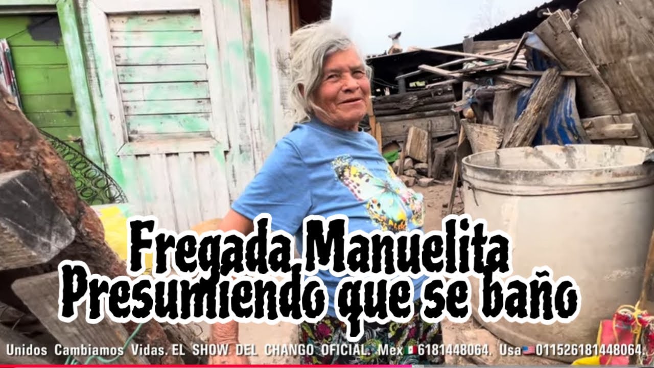 FREGADA MANUELITA PRESUMIENDO QUE SE BAÑO 🛁 