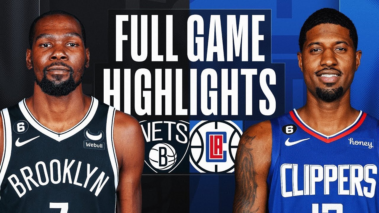 Los Angeles Clippers vs. Brooklyn Nets Full Game Highlights | Nov 12 | 2022-23 NBA Season