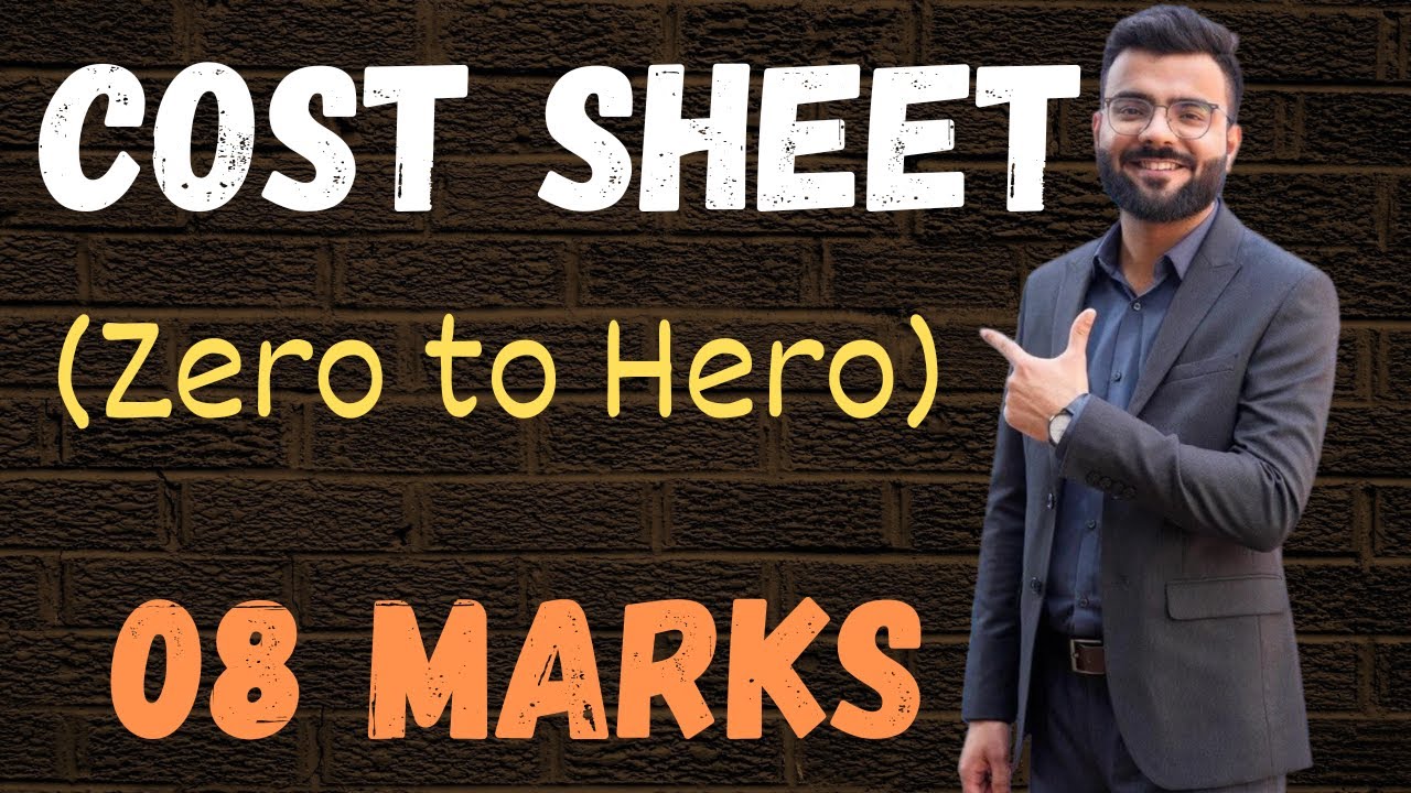 Full Concept + Tricks | Cost Sheet | Exam-Time Saver!