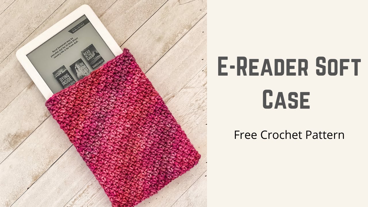 E-Reader Soft Case | Free Crochet Pattern