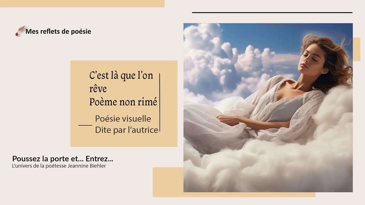 Poésie lue, Poème non rimé, C’EST LÀ QUE L’ON RÊVE