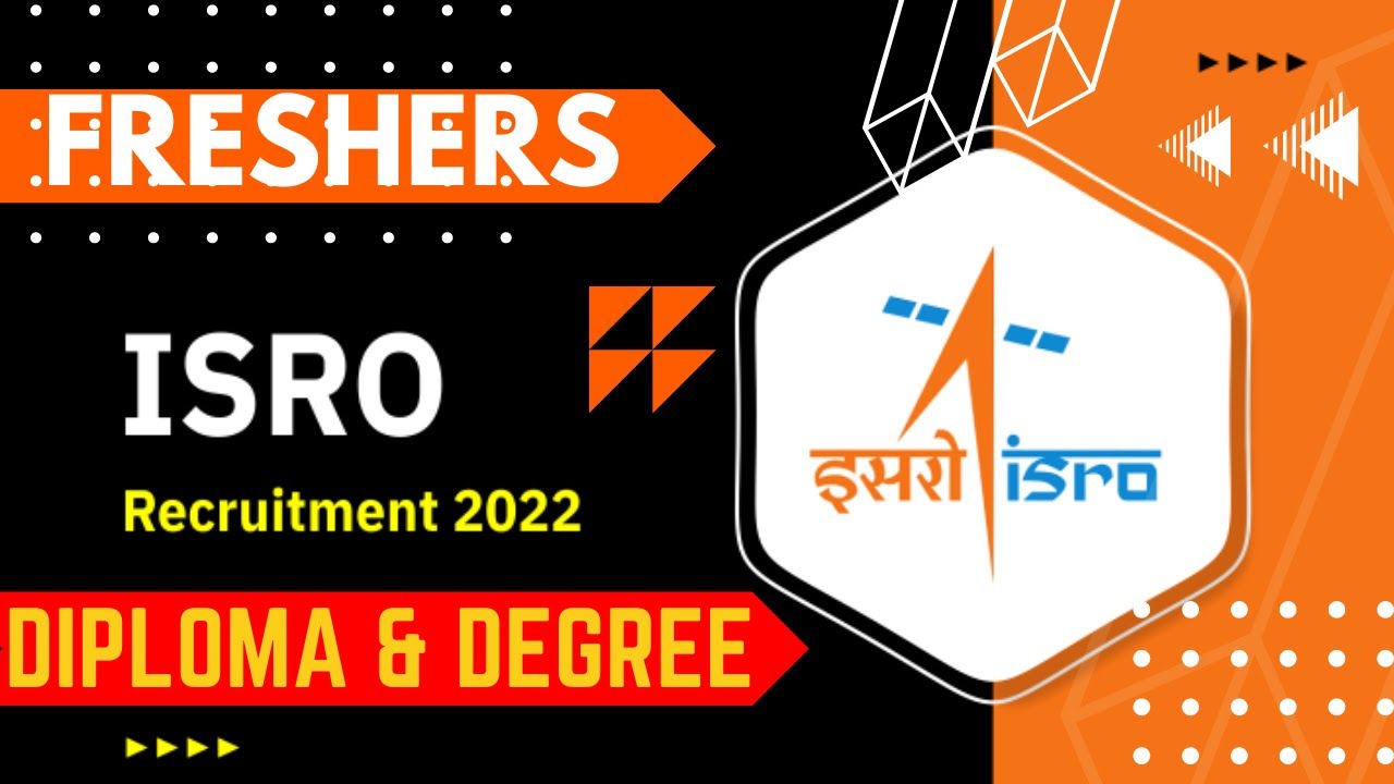 ISRO Recruitment for Civil Engineer 2022 for FRESHERS Diploma & Degree 2022 | Apply🔥 now