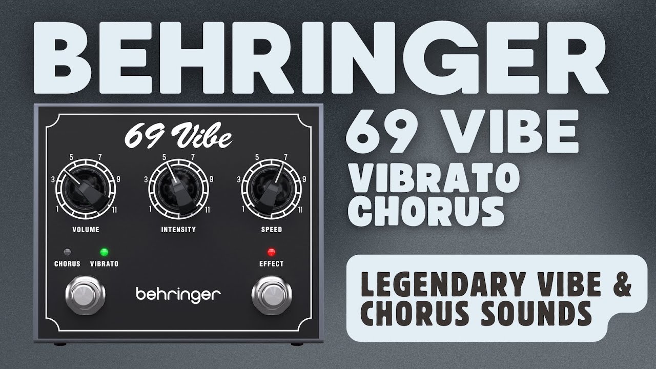 Behringer | 69 Vibe Vibrato Chorus Pedal Demo