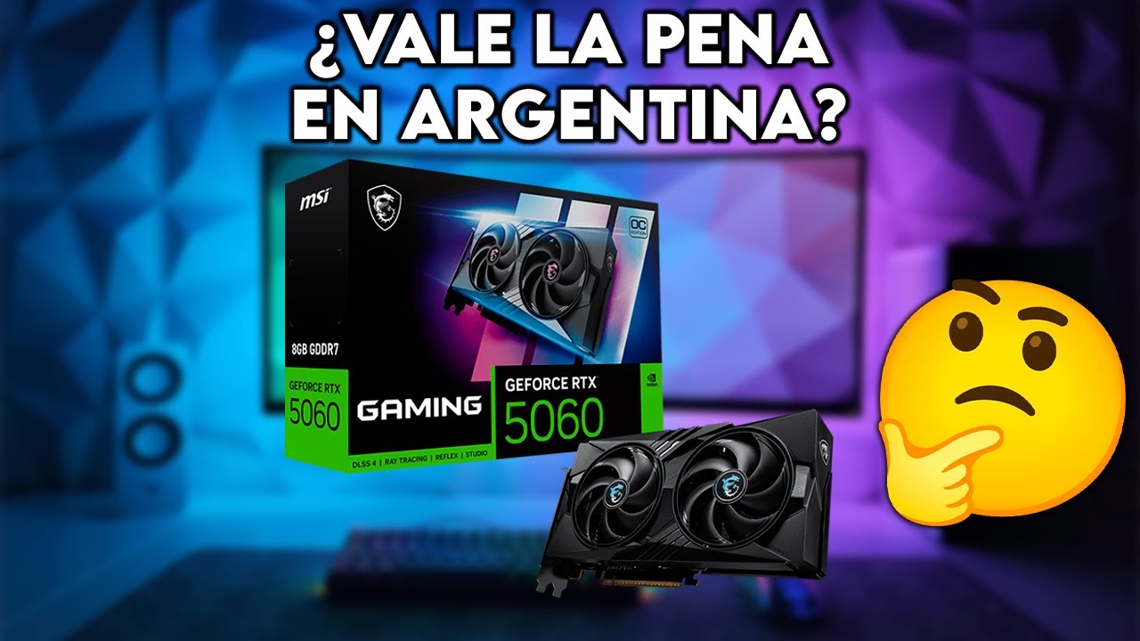 RTX 5060 en Argentina: ¿vale la pena comprarla en 2026?