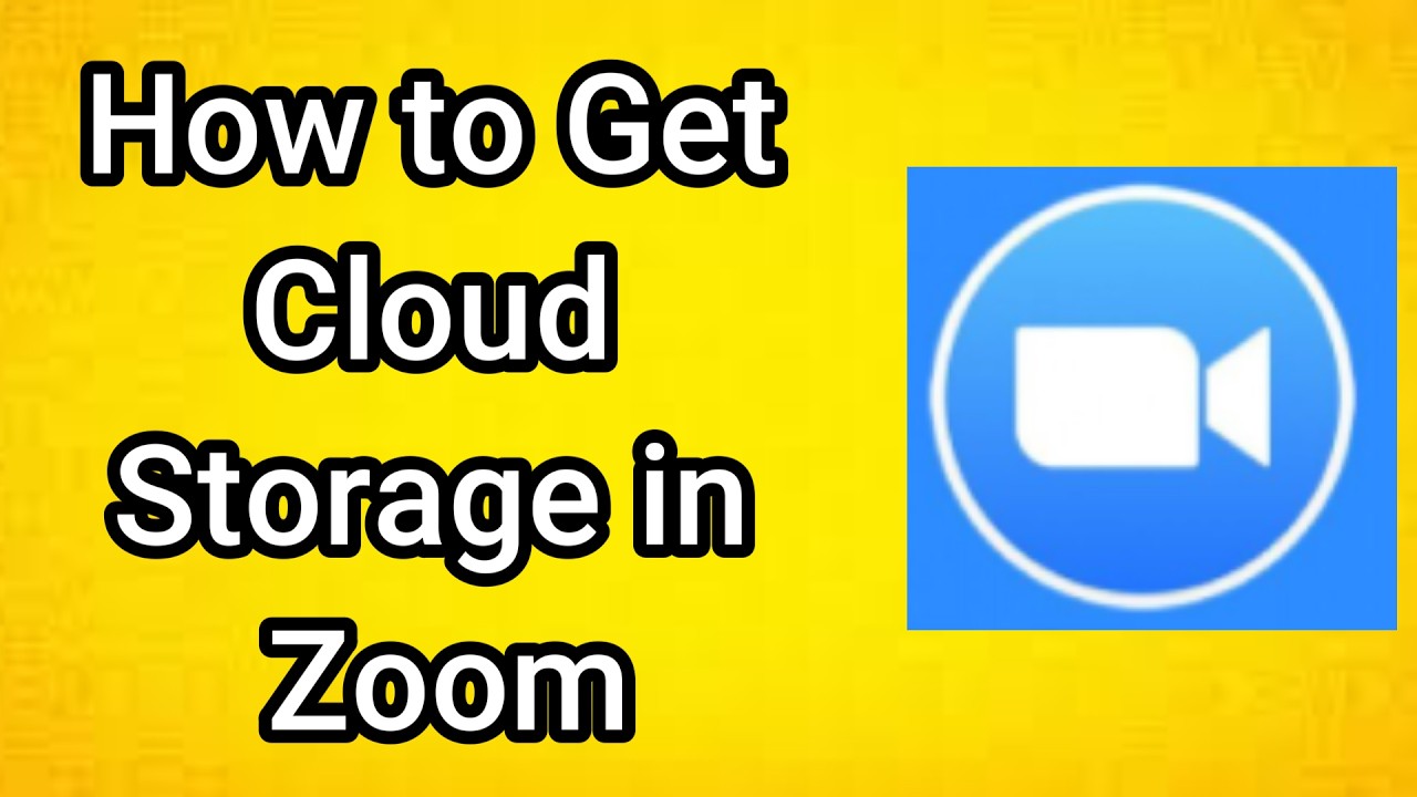 How to Get Cloud Storage in Zoom
