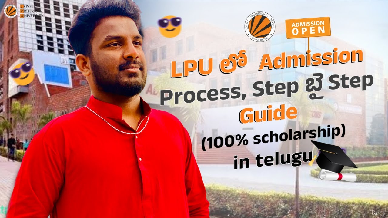 🎓 LPU Admission Process 2025 | Full Guide + Scholarships Explained! | Telugu | LPU