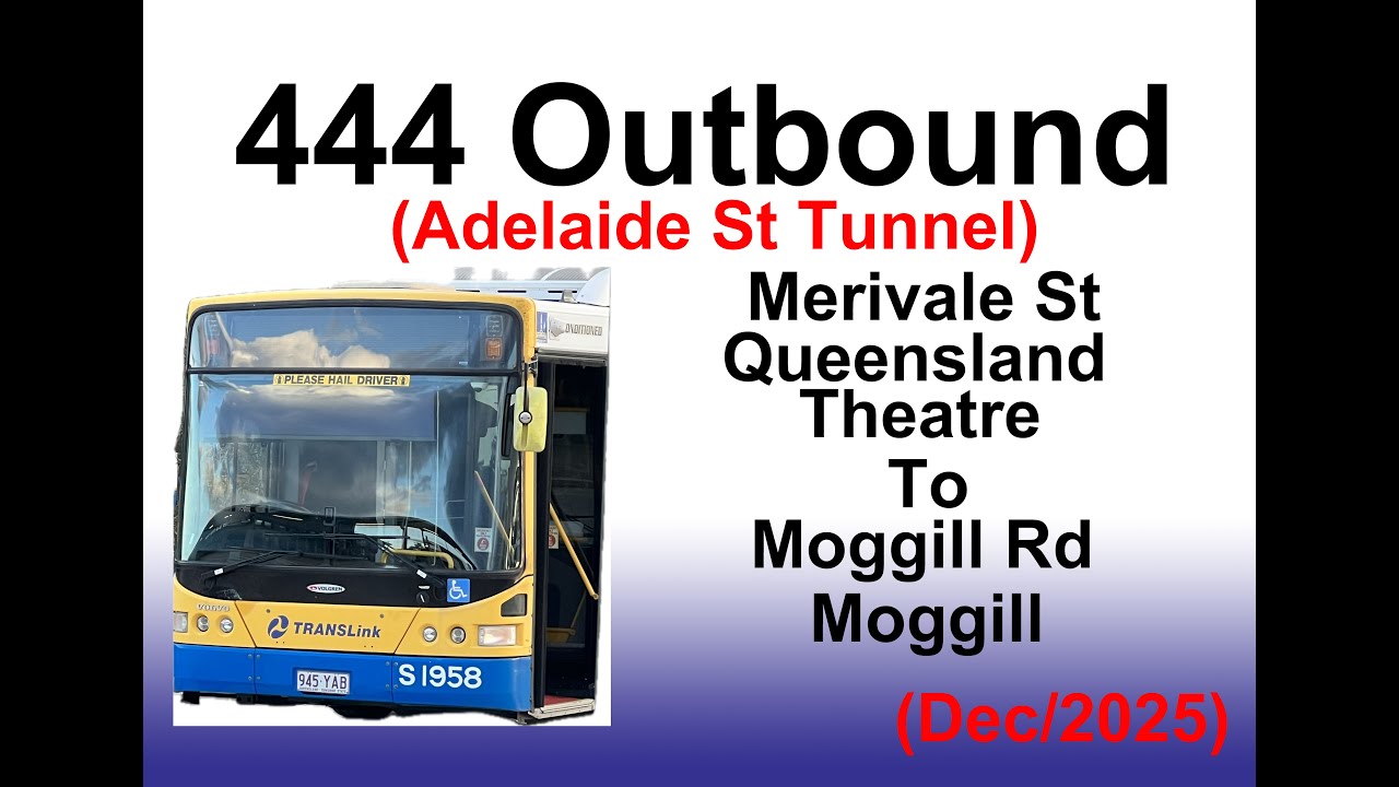 Brisbane Bus 444 Outbound(BNBN) (Dec/2025)