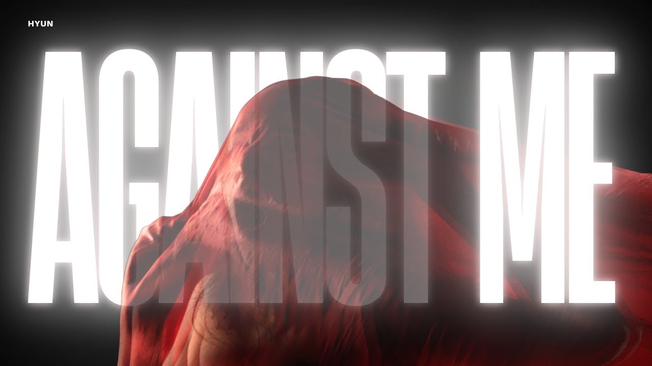 Hyun - Against Me【Lyric Video】