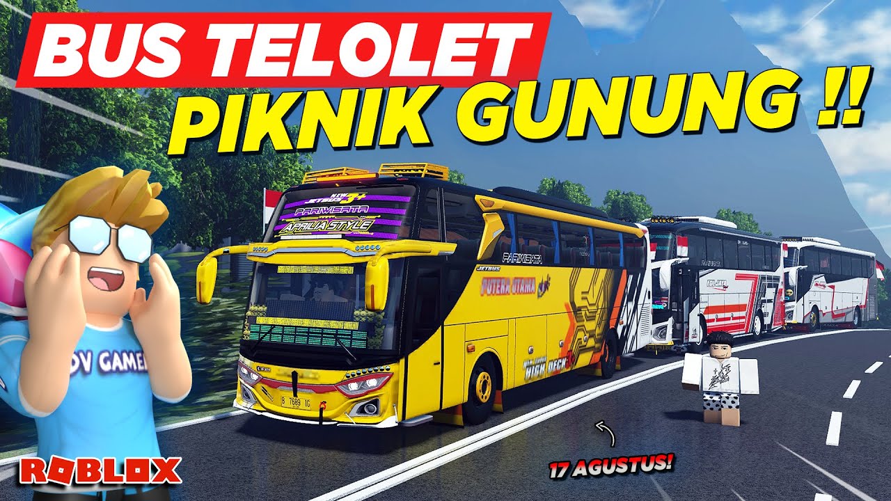 PIKNIK WISATA BUS TELOLET BASURI SPESIAL KEMERDEKAAN KE GUNUNG !! ROLEPLAY BUS INDONESIA - Roblox