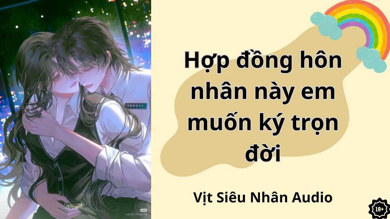 HỢP ĐỒNG HÔN NHÂN NÀY EM MUỐN KÝ CẢ ĐỜI| ZỊT SIÊU NHÂN AUDIO