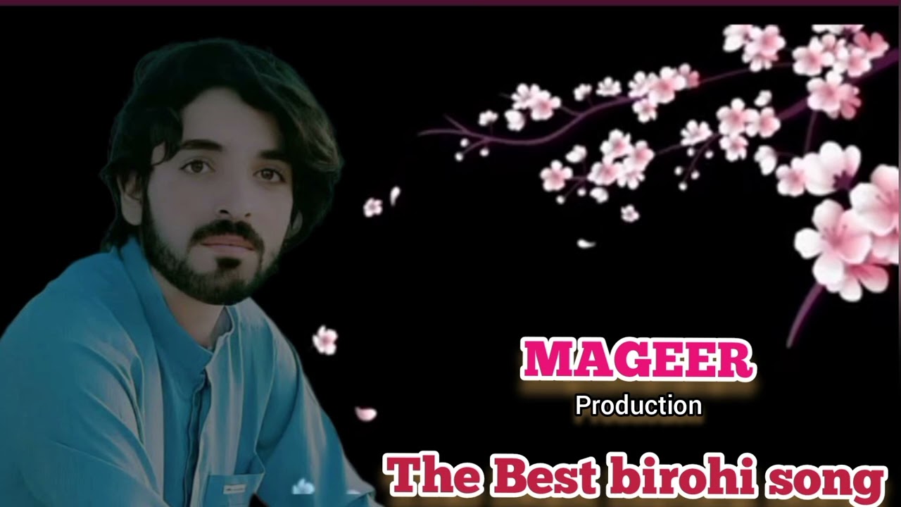 The Best birohi song MAGEER production Quetta 