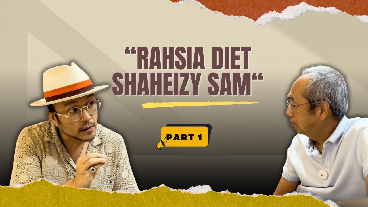DIET SENANG ?! SHAHEIZY SAM BONGKAR RAHSIA TURUNKAN BERAT BADAN!