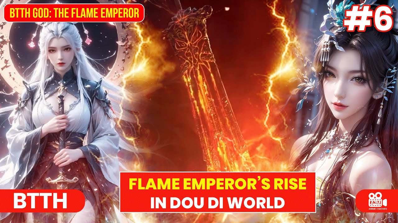 BTTH God: The Flame Emperor | Episode 06 Explained! Xiao Yan&rsquo;s New Journey in Dou Di World! 🔥 #btth