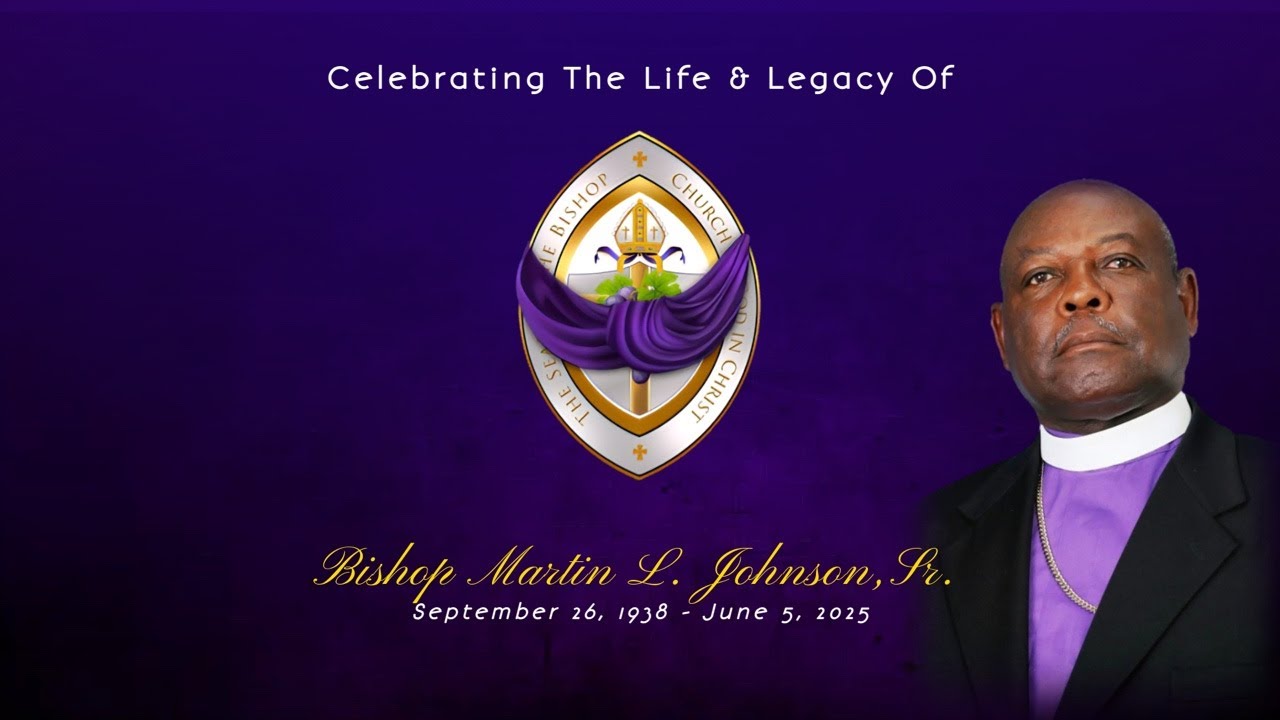 Celebrating The Life & Legacy of Bishop Martin L. Johnson, Sr.