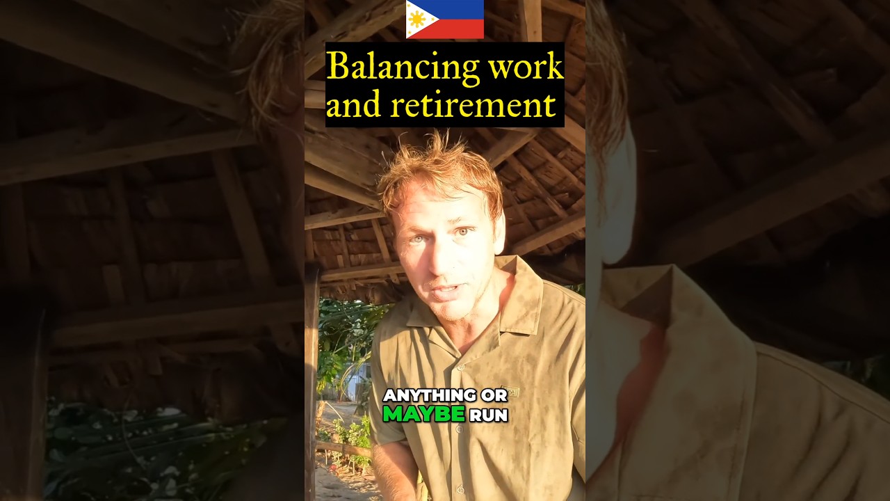 Balancing Work life balance as a Retired Expat in the Philippines